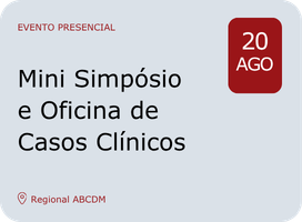 Imagem Mini Simpósio e Oficina de Casos Clínicos
