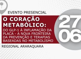 Imagem O coração metabólico: do GLP-1 à inflamação da placa - A nova fronteira da prevenção e terapias baseadas no metabolismo