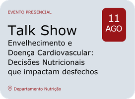 Imagem Talk Show - Envelhecimento e Doença Cardiovascular: Decisões Nutricionais que impactam desfechos