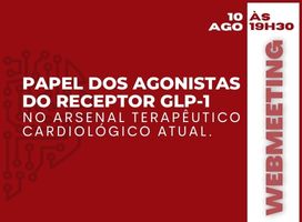 Imagem O papel dos Agonistas do Receptor GLP-1 no arsenal terapêutico cardiológico atual