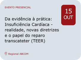 Imagem Da evidência à prática: Insuficiência Cardíaca - realidade, novas diretrizes e o papel do reparo transcateter (TEER)