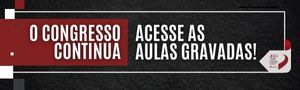 aulas gravadas Congresso