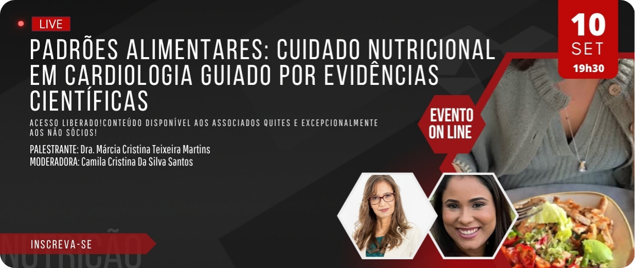 Padrões alimentares: Cuidado nutricional em cardiologia guiado por evidências científicas